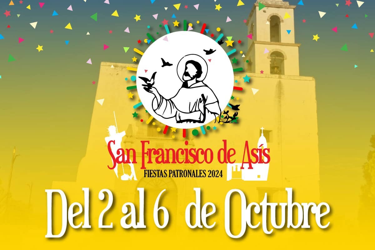 Éstas son las actividades y eventos de las Fiestas Patronales de San Francisco de Asís 2024