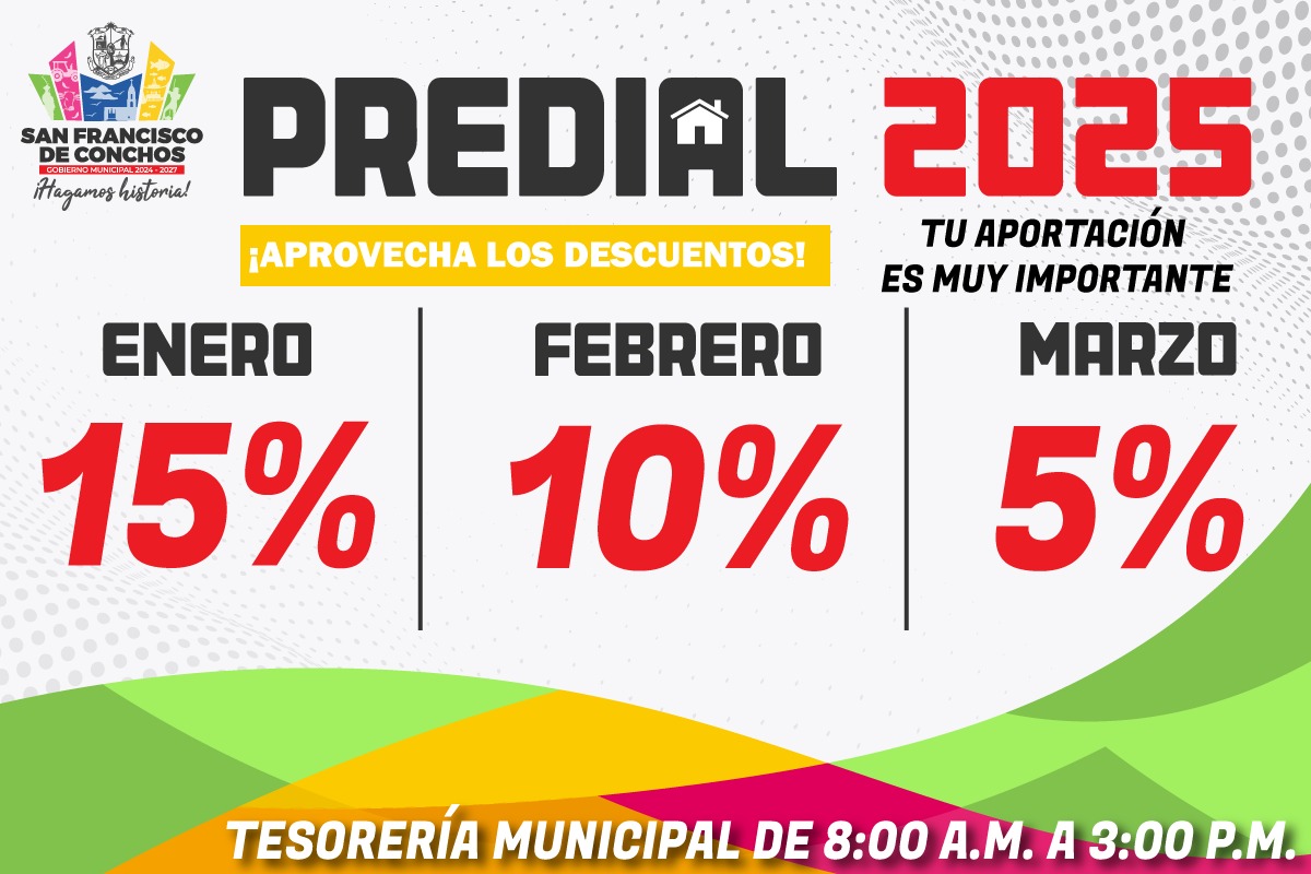 Descuentos en el Predial 2025, anuncia Gobierno Municipal de San Francisco de Conchos; participarán en rifa contribuyentes cumplidos