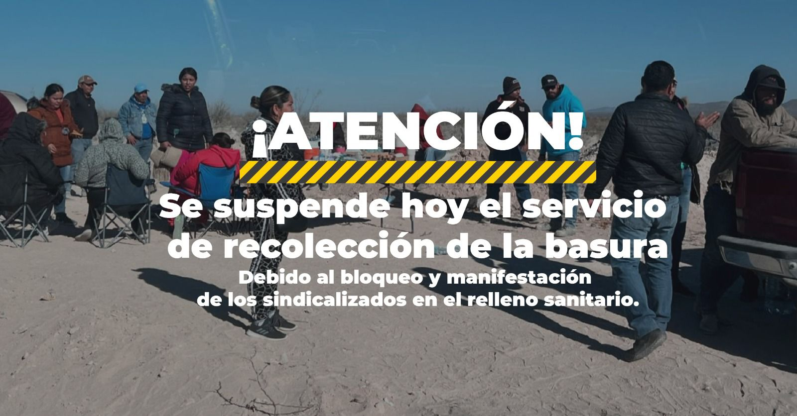 Suspendido hoy el servicio de recolección de basura por bloqueo de sindicalizados en el relleno sanitario de Camargo.
