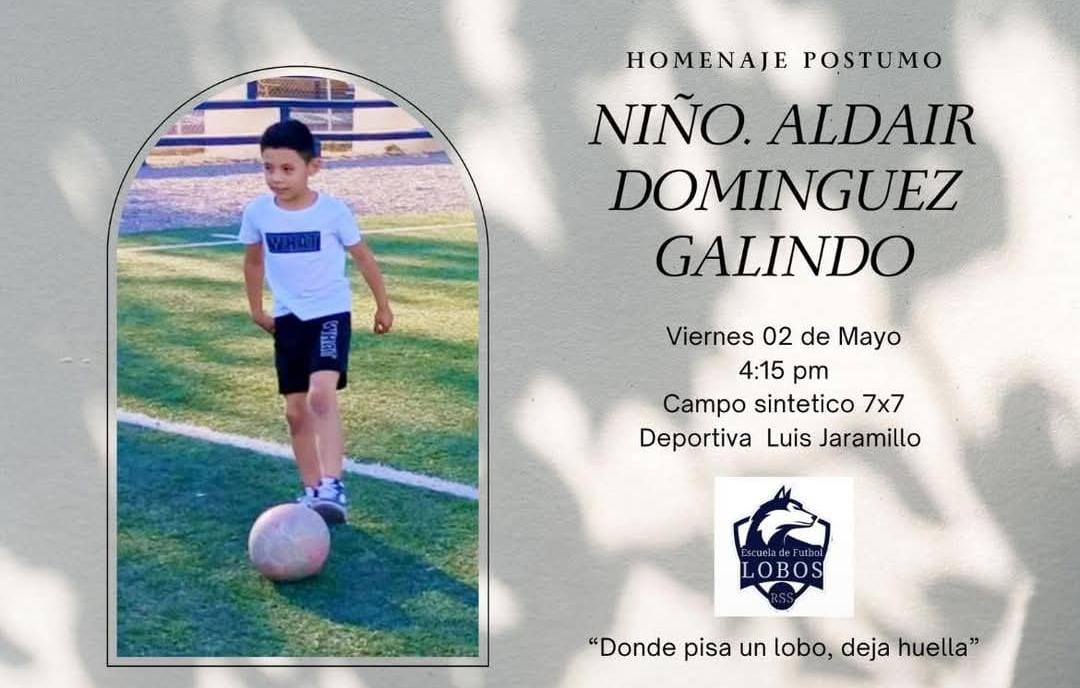Rendirán homenaje póstumo al niño Aldair Domínguez en Camargo