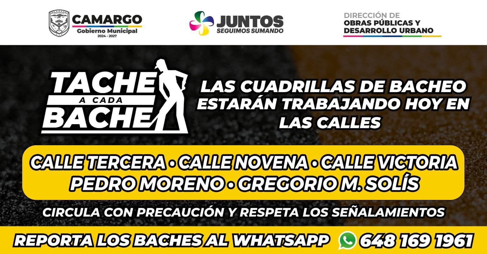Este lunes trabajarán cuadrillas del programa «Tache a cada bache» en las calles Novena, Tercera, Pedro Moreno, Victoria y Gregorio M. Solís