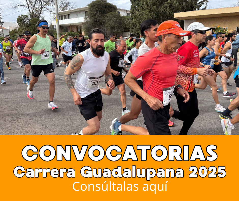 CONVOCATORIAS CARRERA GUADALUPANA 2025