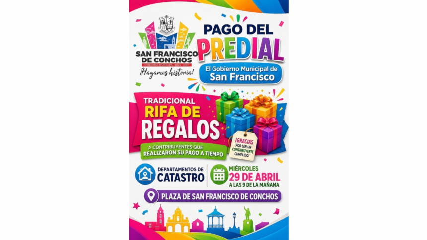 Este miércoles, gran rifa de regalos a contribuyentes cumplidos del Predial en San Francisco de Conchos